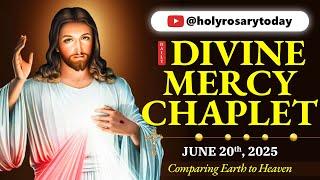 DAILY DIVINE MERCY CHAPLET  FRIDAY, JUNE 20, 2025  COMPARING EARTH TO HEAVEN #holyrosarytoday