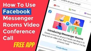 How To Use Facebook Messenger Rooms Video Conference Call