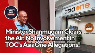 Minister Shanmugam Clears the Air: No Involvement in TOC's AsiaOne Allegations!