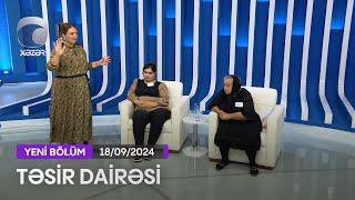 Təsir Dairəsi - 18.09.2024