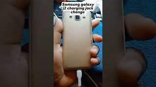 Samsung galaxy J2 charging jack change