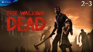  The Walking Dead – Сезон 1 | Жажда Помощи 2-3 | PS4 Pro