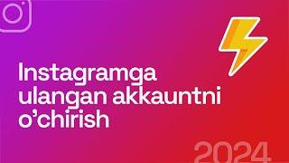 Instagramga ulangan akkauntni o'chirish | Instagram sirlari