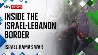 From tourist hotspot to warzone: Inside the Israel-Lebanon border