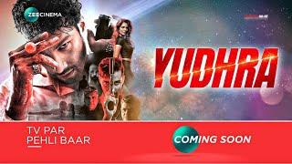 Yudhra | TV Par Paheli Baar | World Television Premiere | Confirm OTT Premiere & Settelite Update