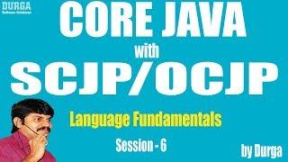 Core Java with OCJP/SCJP: Language Fundamentals Part-6 || Arrays Part-1