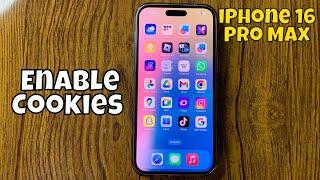 How To Enable Cookies in iPhone 16 Pro Max (Tutorial)