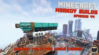 [Minecraft] Markoy Builds - Episode 44 - Building the flying cargo carrier.