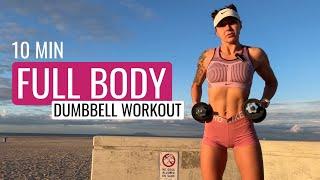 10 min FULL BODY Dumbbell workout