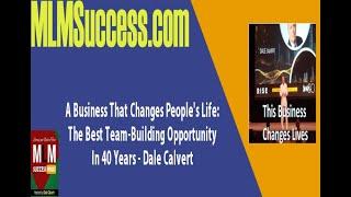 MLM SS 228:  A Business That Changes People's Life: The Best Team-Building Opportunity In 40 Years -