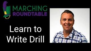 Marching Roundtable Podcast Learn to Write Drill - Drill Design Solutions