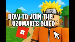 HOW TO JOIN THE UZUMAKI'S GUILD