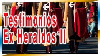  Testimonios ex heraldos II  El lado oculto de los Heraldos del Evangelio en España 