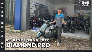 REVIEW CHI TIẾT VESPA XĂNG 50CC ESPERO DIAMOND PRO ĐẸP MÀ KHÔNG CẦN BẰNG LÁI | XE MẠNH PHÁT