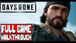 DAYS GONE Full Game Walkthrough - No Commentary (Days Gone Full Gameplay Walkthrough) 2019