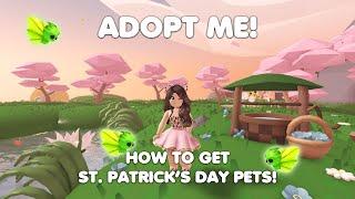 HOW to get ST. PATRICK'S DAY PETS! *NEW UPDATE CONFIRMED* in Adopt me!