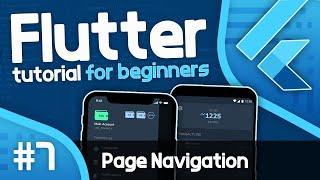 Flutter Tutorial For Beginners #7 - Page Navigation