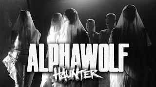 Alpha Wolf - Haunter (Official Music Video)