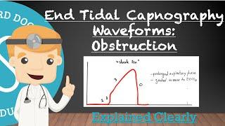 End Tidal Capnography (CO2) Waveform Analysis Advanced - Obstruction | Clinical Medicine