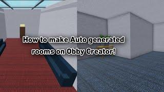 How to make AUTO GENERATED ROOMS on Obby Creator - Roblox