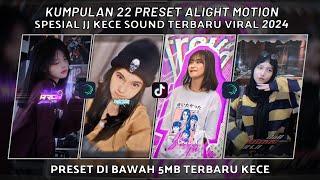 KUMPULAN 22 PRESET JJ ALIGHT MOTION SPESIAL JJ KECE SOUND TERBARU VIRAL 2024 | PRESET DI BAWAH 5 MB