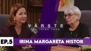 IRINA MARGARETA NISTOR: LEGENDARA VOCE A ROMANIEI | VARSTE cu Irina Luca EP.5