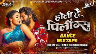 होती है पीलिंग्स x Dance Mixtape - Official Shah Remix x DJ Ankit Mumbai | Pushpa 2 Wild Fire Mix