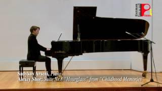 Sadykov Arseni piano, A. Shor: Suite Nr.8 “Hourglass” from “Childhood Memories”