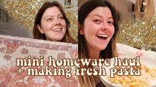 HOME VLOG - MINI HOMEWARE HAUL + MAKING FRESH PASTA | LUCY WOOD AD