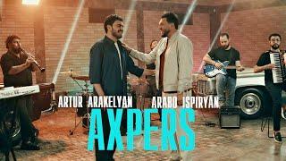 Arabo Ispiryan  & Artur Arakelyan  - Axpers