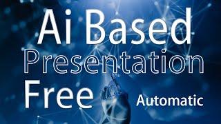 Create Free Ai based Presentation /Free PPT Templates Showcase and Tutorial"