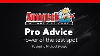 Pro Tips with Michael Stoops - Power of the test spot when detailing your car