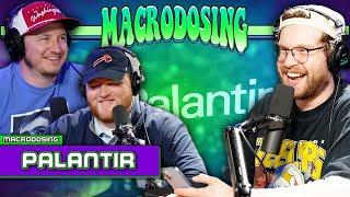Inside Palantir: Power, Data, and Controversy (ft. Nick Turani) | Macrodosing - Jun 5, 2025