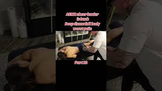 ASMR cheer leader is back deep tissue full body worst pain #massage #asmrmassage #massagetherapy