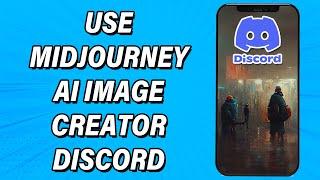 How To Create Midjourney AI Images On Discord | Use Midjourney AI Image Creator On Discord