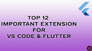 Important Extension for VS Code & Flutter