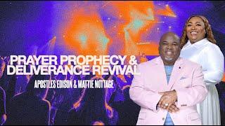 POWER OF PRAYER PROPHECY & DELIVERANCE || DRS. EDISON & MATTIE NOTTAGE