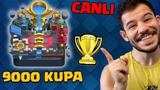 9000 KUPA OLURSAM YAYIN BİTER - CLASH ROYALE