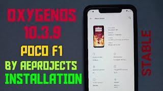 POCO F1 | OxygenOS 10.3.9 for POCO F1 Installation | Latest Oneplus 6 Port by AEProjects