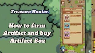 How to farm Artifact and buy Artifact Box ,  Treasure Hunter -  Survival