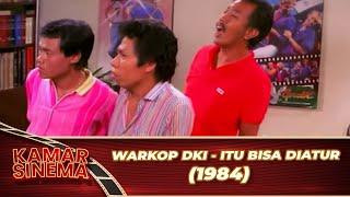 WARKOP DKI   ITU BISA DIATUR 1984 FULL MOVIE HD