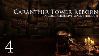 Caranthir Tower Reborn - Part 4