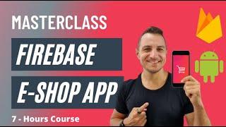 Android Google Firebase Firestore 7 Hours Course - Build a Shop App using Kotlin