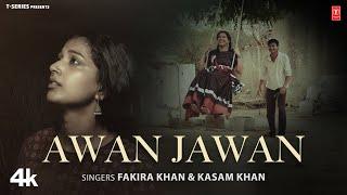 Awan Jawan - Fakira Khan, Kasam Khan, Feat. Praful Borana, Deepika | New Rajasthani Video Song 2024