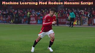 Machine Learning Mod Reduce Konami Script - PES 2021 & Football Life 2025