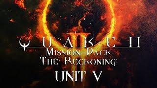 Quake II The Reckoning UNIT V: Moon Base Walkthrough (Remastered | All Secrets | 100%)