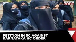 Karnataka Hijab Row | Muslim Personal Law Board Moves To SC Against High Court's Order | Latest News