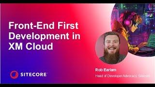 Front-End First Development in XM Cloud