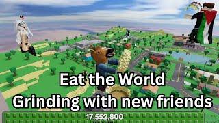 Grinding with new friends in Eat the World #roblox #eattheworld