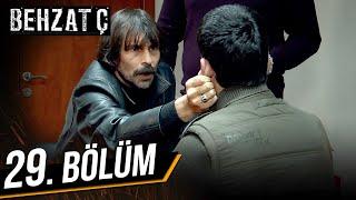 Behzat Ç. 29. Bölüm HD